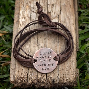 I Just Want to Hang With my Dog Leather Wrap Bracelet Hand Stamped Copper Dog Cat Fur Mama Gifts for Pet Lovers image 1