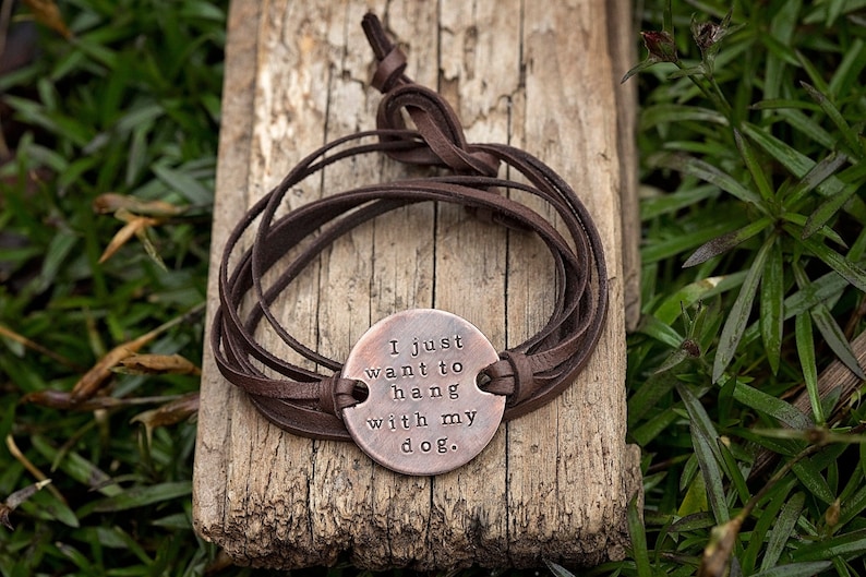 I Just Want to Hang With my Dog Leather Wrap Bracelet Hand Stamped Copper Dog Cat Fur Mama Gifts for Pet Lovers image 1