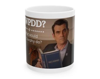 WWPDD? What Would Phil Dunphy Do? Funny Modern Family Mug 11oz and 15oz