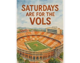 Tennessee Vols Poster watercolor, CollegeFootball Art, Home Decor, Gift for Fans, Saturdays Are for the Vols, Game Day Decor, DORM ROOM