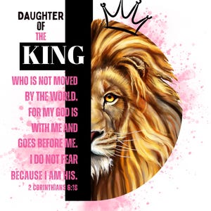 Daughter of the King 2 Corinthians 6:18 PNG | Christian Design for Shirts, Mugs, Tote Bags & More | Bible Verse Digital Download