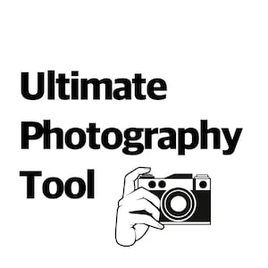 The Ultimate Photography Tool for Better Images