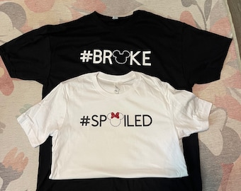 Disney Spoiled Broke Pair Shirt