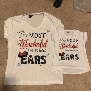 Disney Christmas (It&#39;s the most wonderful time to wear ears) Custom Made Shirt Adult Sizes