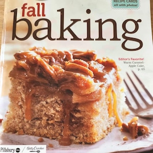 Fall Baking Recipes: Cookies, Bars, Pies, Tarts, Cakes, Fall Desserts, Sweet Treats Betty Crocker