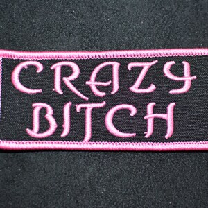Crazy Bitch Iron-On Patch Pink Funny Patch Embroider Patch Backpack Patch Jeans Jacket Patch Clothing Patch Great For Gag Gift Lady Rider