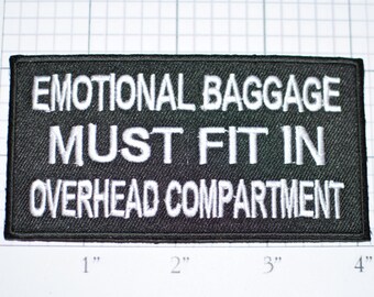 Emotional Baggage Must Fit in Overhead Compartment, Funny Iron-on Embroidered Clothing Patch Airplane Travel Novelty Badge Biker Jacket Vest