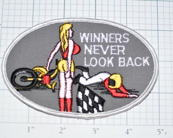 Winners Never Look Back (Especially at Scantily Clad Woman) Sew-On Vintage Embroidered Patch Biker Patch Motorcycle Racing Patch Funny e13