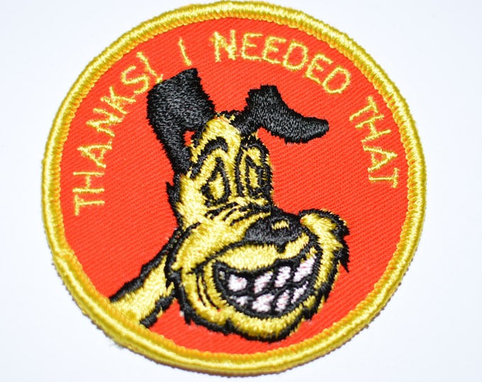 Thanks I Needed That - Smiling Dog - 3" Circular Sew-On Vintage Embroidered Patch Jacket Patch Jeans Patch Backpack Patch Clothing Patch s18