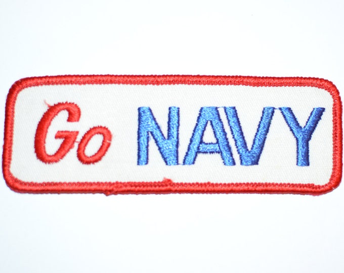 Go Navy Vintage Embroidered Clothing Patch for Jacket Vest Shirt Hat Military Armed Forces Branch Militaria Sailor Collectible Slogan e6