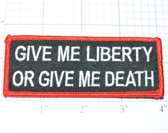 Give Me Liberty or Give Me Death, Biker Patch Iron-on Embroider Clothing Applique Sew Motorcycle Patch 2nd Amendment Patrick Henry oz1