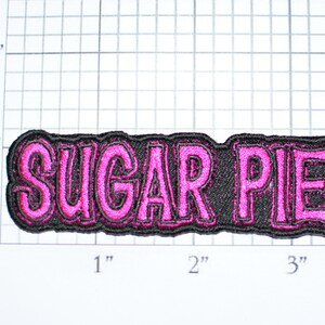 Sugar Pie Iron-On Embroidered Clothing Patch for Shirt Jacket Vest Hat Backpack Jeans Purse Nickname Novelty Emblem DIY Clothes Craft t02a