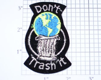 Don't Trash It (Earth) Rare Vintage Sew-on Patch Ecology Environmentalism Conservationist Jacket Patch Hat Patch Vest Patch Shirt Patch e19o