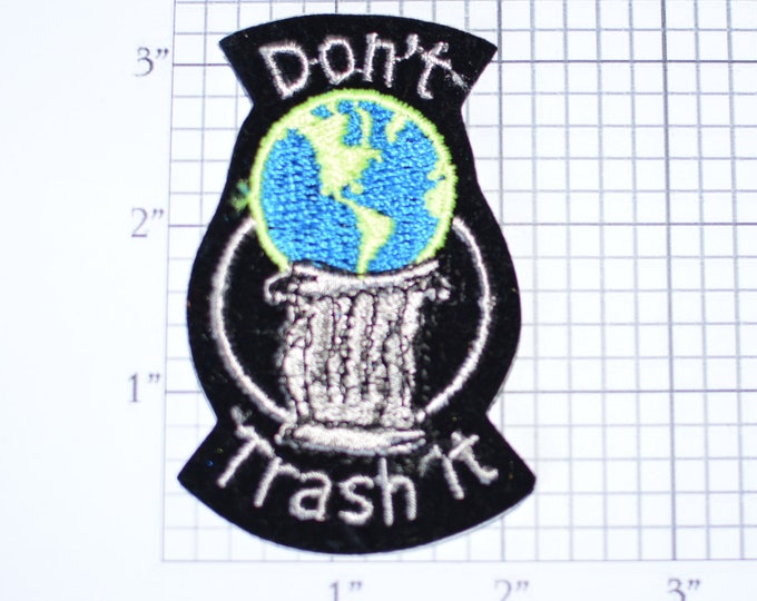 Don't Trash It (Earth) Rare Vintage Sew-on Patch Ecology Environmentalism Conservationist Jacket Patch Hat Patch Vest Patch Shirt Patch e19o
