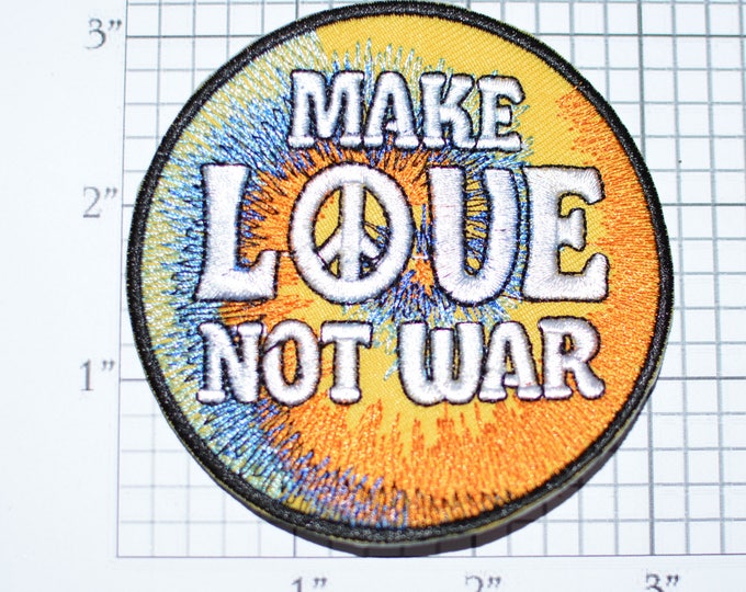 Make Love Not War, BEAUTIFUL Iron-On Embroidered Patch Jacket Patch Vest Patch Shirt Patch Hippie Boho Pacifist World Peace Acceptance s3