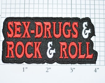 Sex Drugs and Rock & Roll Iron-on Embroidered Clothing Patch for Jacket Vest Shirt Hat Music Concert Goer Gift Idea Classic Saying Boho Band