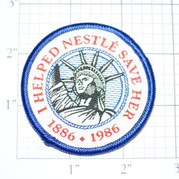 Statue of Liberty - I Helped Nestle Save Her 1886 1986 Stick-On Sew-On Vintage Patch Rare Mint Condition *Only 1 in Stock*  d11