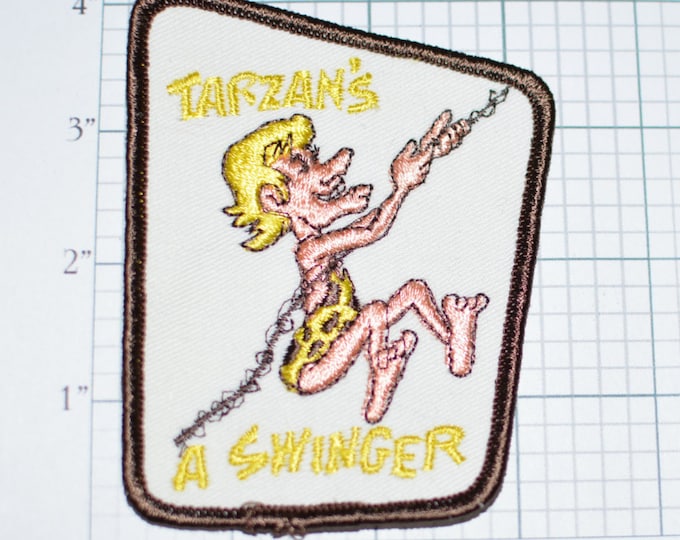 Tarzan's A Swinger - Funny Flirty Naughty Sexy Sew-On Vintage Patch Jacket Patch Vest Patch Embroidered Patch Clothing Patch Jeans Patch e13