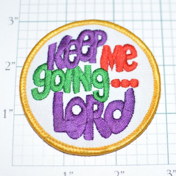 Keep Me Going Lord - Iron-on Vintage Embroidered Clothing Patch Jacket Patch Jeans Patch Vest Patch Backpack Patch Religious Patch s8