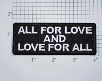 All For Love And Love For All Iron-On (Or Sew-On) Embroidered Clothing Patch for Biker Jacket Vest MC Shirt Hat Motorcycle Rider Icebreaker