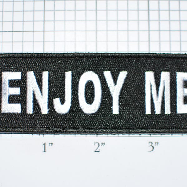 ENJOY ME Iron-On Embroidered Clothing Patch for Motorcycle Biker Jacket Vest Jean Shirt Backpack Fun Funny Sassy Confident Flirty Novelty