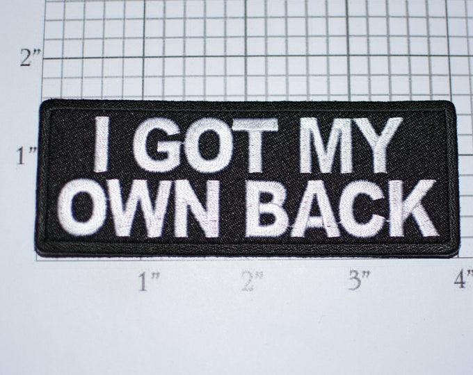 I Got My Own Back Iron-On Embroidered Clothing Patch for Biker Jacket Vest Jeans Shirt Bag Novelty Badge Lone Wolf Independent Self Reliant