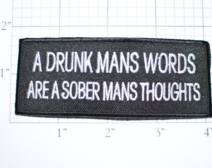 Drunk Man Words Sober Thoughts, Funny Patch Iron-on Patch Embroider Patch Clothing Patch Applique Sew Biker Patch Motorcycle Patch Black oz1