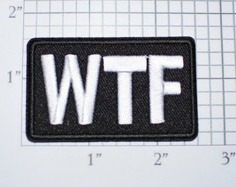 WTF Iron-On Embroidered Clothing Patch for Biker Jacket Vest Motorcycle Club Attire MC Shirt Hat Emblem Funny Conversation Starter