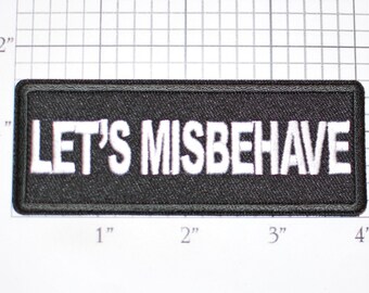 Let's Misbehave Iron-On Embroidered Clothing Patch Motorcycle Rider Biker Jacket Vest Bachelor Bachelorette Party DIY Clothes Accent Idea