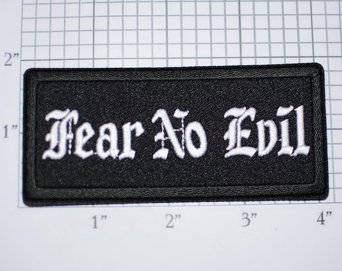Fear No Evil Text Iron-On Embroidered Clothing Patch Biker Jacket Vest MC Motorcycle Rider Novelty Badge Emblem Outlaw 1% Gift Idea for Him