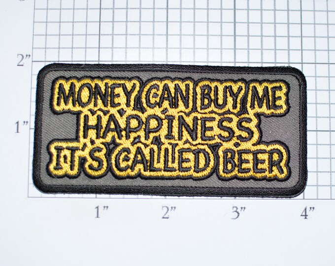 Money Can Buy Me Happiness It's Called Beer Iron-on Embroidered Clothing Patch Alcohol Bachelor Party Gift Bachelorette Stag Pub Crawl