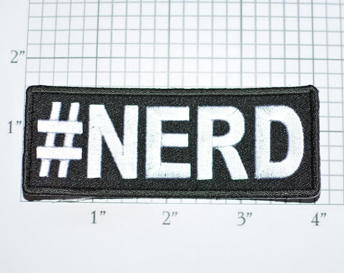Hashtag #NERD Iron-On Embroidered Clothing Patch for Jacket Vest Jean Shirt Backpack Funny Novelty Badge Gamer Videogame Sci-Fi Smart Geek