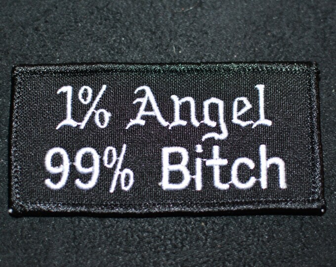 1 Angel 99% Bitch Iron-On Patch Funny Patch Embroider Patch Backpack Patch Jeans Jacket Patch Clothing Patch Great For Gag Gift Lady Rider