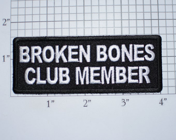 Broken Bones Club Member Iron-on Embroidered Novelty Clothing Patch Biker Jacket Vest MC Funny Injured Hurt Klutz Accident Wounded Emblem