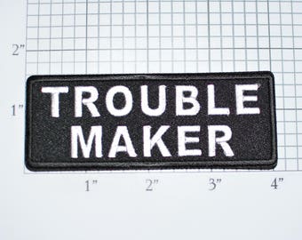 Trouble Maker Iron-On Embroidered Motorcycle Outlaw Biker 1% Clothing Patch for Jacket Vest Jeans Shirt Novelty Badge Mischief Rascal