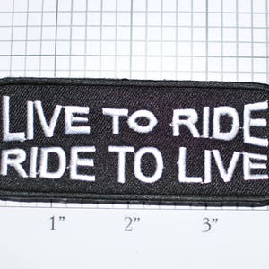 Live to Ride - Ride to Live, Classic Biker Jacket Vest Patch Iron-on Patch Embroidered Patch Clothing Patch Applique Motorcycle Patch oz1