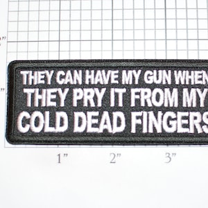 They Can Have My Gun When They Pry It From My Cold Dead Fingers Iron-on Embroidered Clothing Patch Motorcycle Rider Biker Vest 2nd Amendment