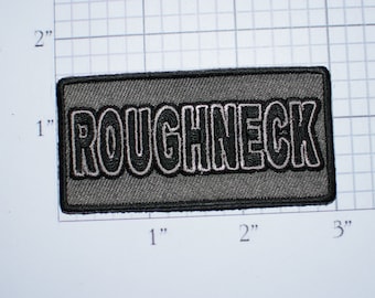 Roughneck Iron-On (or Sew-On) Embroidered Clothing Patch for Bike Biker Jacket Vest Motorcycle Rider MC Oil Drilling Rig Oilfield Worker