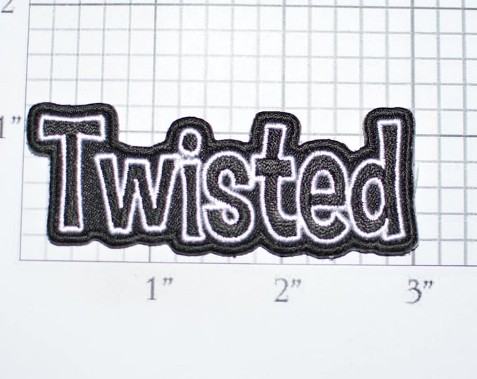 TWISTED Iron-On Embroidered Clothing Patch for Motorcycle Biker Shirt Jacket Vest Backpack Outlaw 1% Crazy Mad Demented Novelty Badge