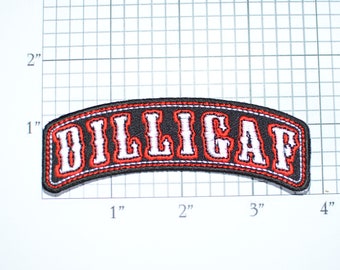 DILLIGAF (¿Parece que me importa un carajo?) Rocker Iron-On Parche de ropa bordado Outlaw 1% Chaqueta de motociclista Chaleco Motocicleta MC Mochila Camisa