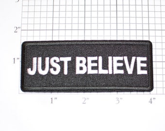 Just Believe Iron-on Embroidered Clothing Patch Christian Motorcycle Rider Biker Jacket Vest MC Religion Christianity God Faith Church Bible