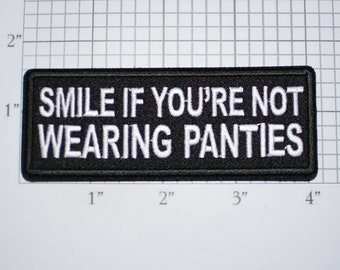 Smile If You're Not Wearing Panties Funny Flirty Sexy Suggestive Iron-on Black Embroidered Clothing Patch Biker Jacket Vest Motorcycle Rider