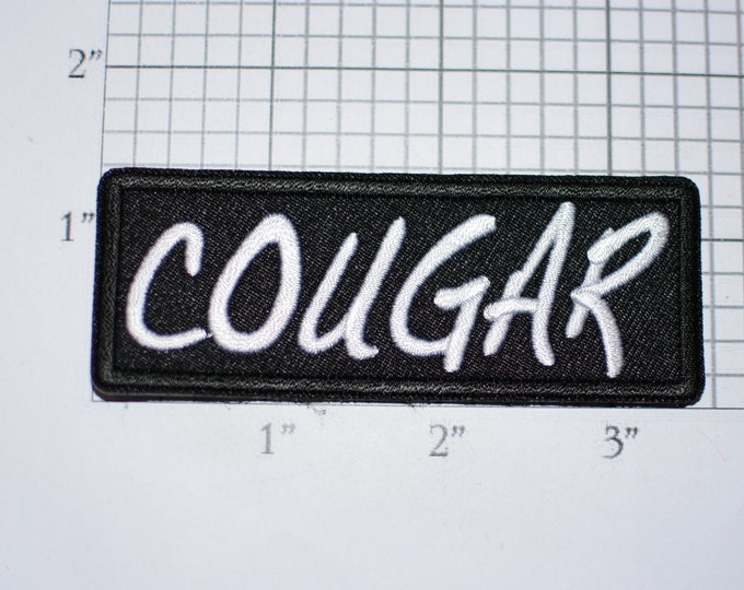 COUGAR Text Iron-On (or Sew-on) Embroidered Clothing Patch Funny Sexy Playful Flirtatious Icebreaker Conversation Starter Novelty Apparel