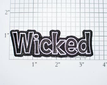 Wicked Iron-On Embroidered Clothing Patch for Shirt Jacket Vest Hat Backpack Jeans Purse Novelty Badge Emblem DIY Clothes Outlaw Biker t02G