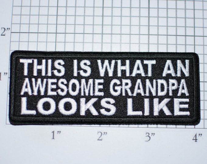 This is What an Awesome Grandpa Looks Like Iron-On Embroidered Clothing Patch Jacket Vest Shirt Novelty Badge Purse DIY Clothes Sewing