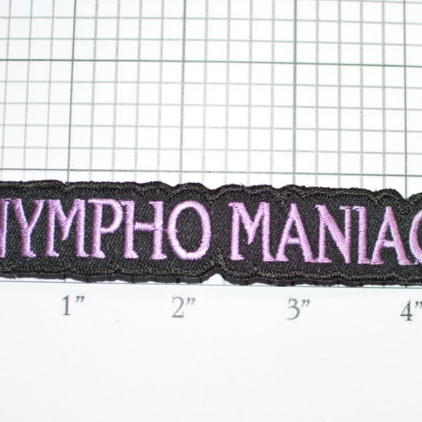 Nympho Maniac Iron-on Embroidered Clothing Patch Naughty Sexy Adult Fun Gag Gift Idea Bachelor Bachelorette Sex Addict Nymphomaniac Biker