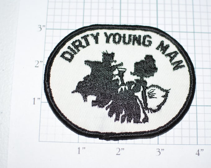 Dirty Young Man Vintage Sew-On Embroidered Patch Biker Patch Jacket Patch Bachelor Party Hat Patch Gag Gift Idea Sewing Applique Funny s5