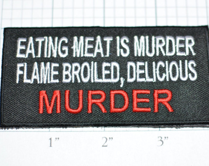 Eating Meat is (Delicious) Murder, Funny Patch Iron-on Patch Embroider Patch Clothing Patch Applique Biker Patch Motorcycle Patch Black oz1