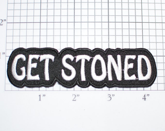 Get Stoned Iron-On Embroidered Clothing Patch Novelty Emblem Marijuana Pot Weed Biker Motorcycle Jacket Vest Drugs Shirt Hat Baked Boho