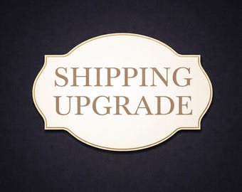 Shipping Upgrade